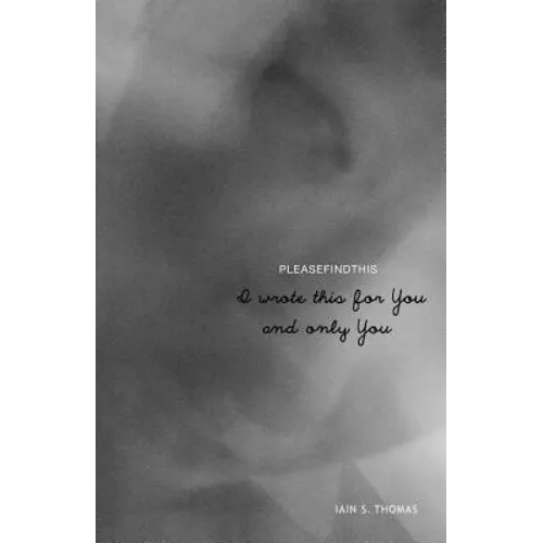 I Wrote This for You and Only You