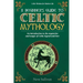A Beginner's Guide to Celtic Mythology: An Introduction to the Mysteries and Magic of Celtic Legend and Lore