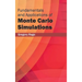 Fundamentals and Applications of Monte Carlo Simulations
