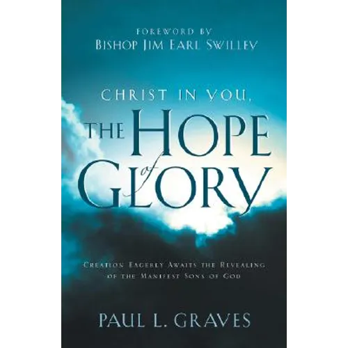 Christ In You, The Hope Of Glory