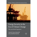 Energy Security in the Era of Climate Change: The Asia-Pacific Experience