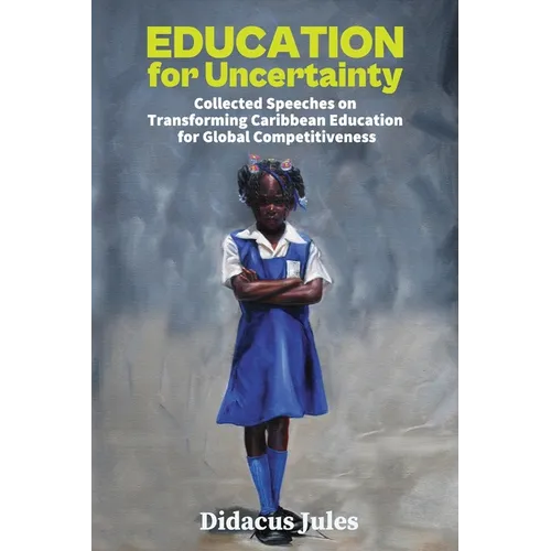 Education for Uncertainty