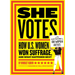 She Votes: How U.S. Women Won Suffrage, and What Happened Next