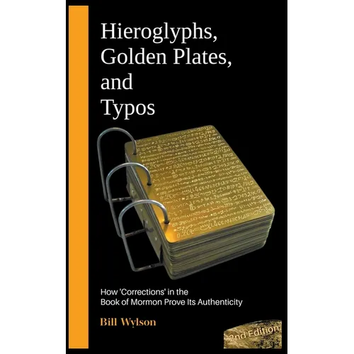 Hieroglyphs, Golden Plates, and Typos