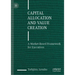 Capital Allocation and Value Creation: A Market-Based Framework for Executives