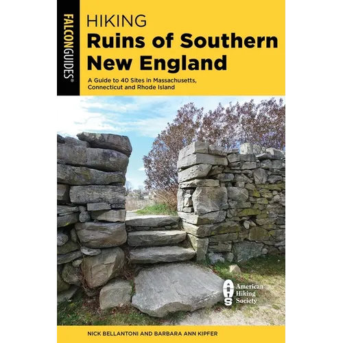 Hiking Ruins of Southern New England