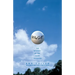 Why Golf?: The Mystery of the Game Revisited