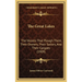 The Great Lakes: The Vessels That Plough Them, Their Owners, Their Sailors, And Their Cargoes (1909)