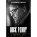 Rick Perry: A Political Life