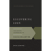 Recovering Eden: The Gospel According to Ecclesiastes