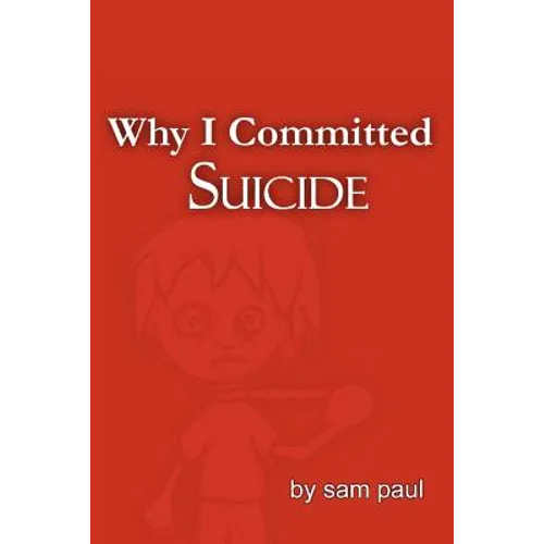 Why I Committed Suicide