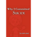 Why I Committed Suicide