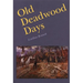 Old Deadwood Days