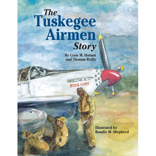 The Tuskegee Airmen Story