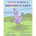 Little Purple's Birthday Gift