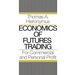 Economics of Futures Trading: For Commercial and Personal Profit