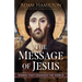 Message of Jesus: Words That Changed the World (The Message of Jesus)