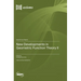 New Developments in Geometric Function Theory II