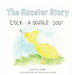 The Rooster Story