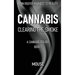 Cannabis: Clearing the Smoke
