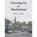 Growing Up in Marblehead: 1621 - 2021