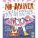 The No-Brainer Brain Explainer: How Animals Think, from Humans to Birdbrains