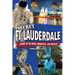 Secret Fort Lauderdale: A Guide to the Weird, Wonderful, and Obscure