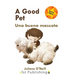 A Good Pet / Una buena mascota