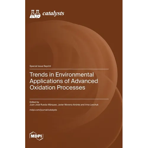 Trends in Environmental Applications of Advanced Oxidation Processes