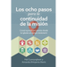 Los ocho pasos para la continuidad de la misión: Construyendo un puente desde la iglesia al campo misionero