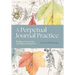 A Perpetual Journal Practice: Building a Connection with Nature Through Art