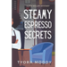 Steamy Espresso Secrets