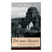 Der neue Ahasver: Ein Roman aus Jung-Berlin: Historischer Roman - Entwicklung des Antisemitismus um die Jahrhundertwende