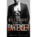 The Billionaire and the Bartender: Aidan's story