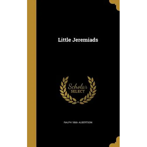 Little Jeremiads