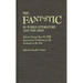 The Fantastic in World Literature and the Arts: Selected Essays from the Fifth International Conference on the Fantastic in the Arts