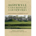 Hopewell Ceremonial Earthworks: Landscape Monuments of the Ancient Ohio Valley