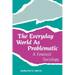 The Everyday World as Problematic: Stories of a Woman's Power