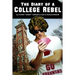 The Diary of a College Rebel: (As told by Stuart "Sandy" Carson