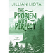 The Problem with Perfect: Special Edition