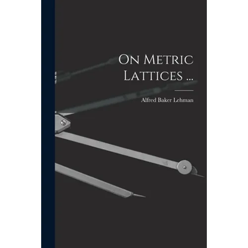 On Metric Lattices ...