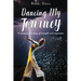 Dancing My Journey