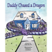 Daddy Chased a Dragon