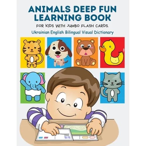 Animals Deep Fun Learning Book for Kids with Jumbo Flash Cards. Ukrainian English Bilingual Visual Dictionary: My Childrens learn flashcards alphabet