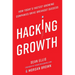 Hacking Growth: How Today's Fastest-Growing Companies Drive Breakout Success