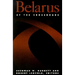 Belarus at the Crossroads