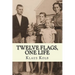 Twelve Flags, One Life: Book 1 of Klaus Kolb's Autobiography