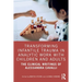 Transforming Infantile Trauma in Analytic Work with Children and Adults: The Clinical Writings of Alessandra Cavalli