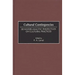 Cultural Contingencies: Behavior Analytic Perspectives on Cultural Practices
