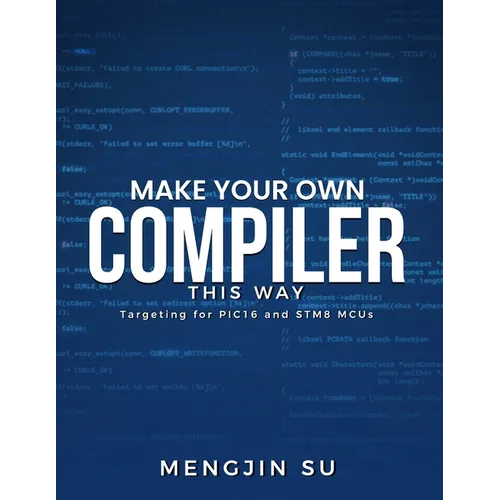 Make Your Own Compiler This Way: Targeting for PIC16 and STM8 MCUs